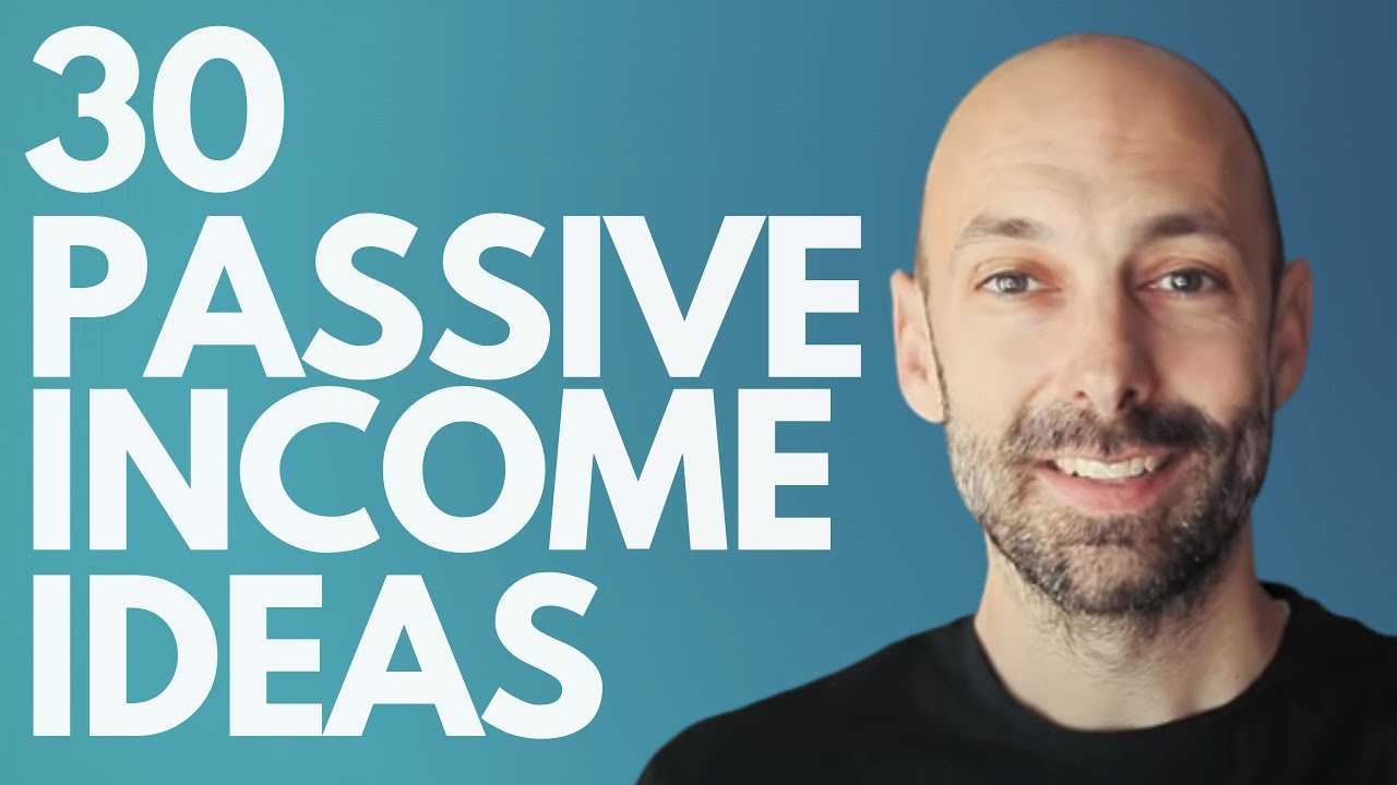 30 Passive Income Ideas [for 2021 and beyond]