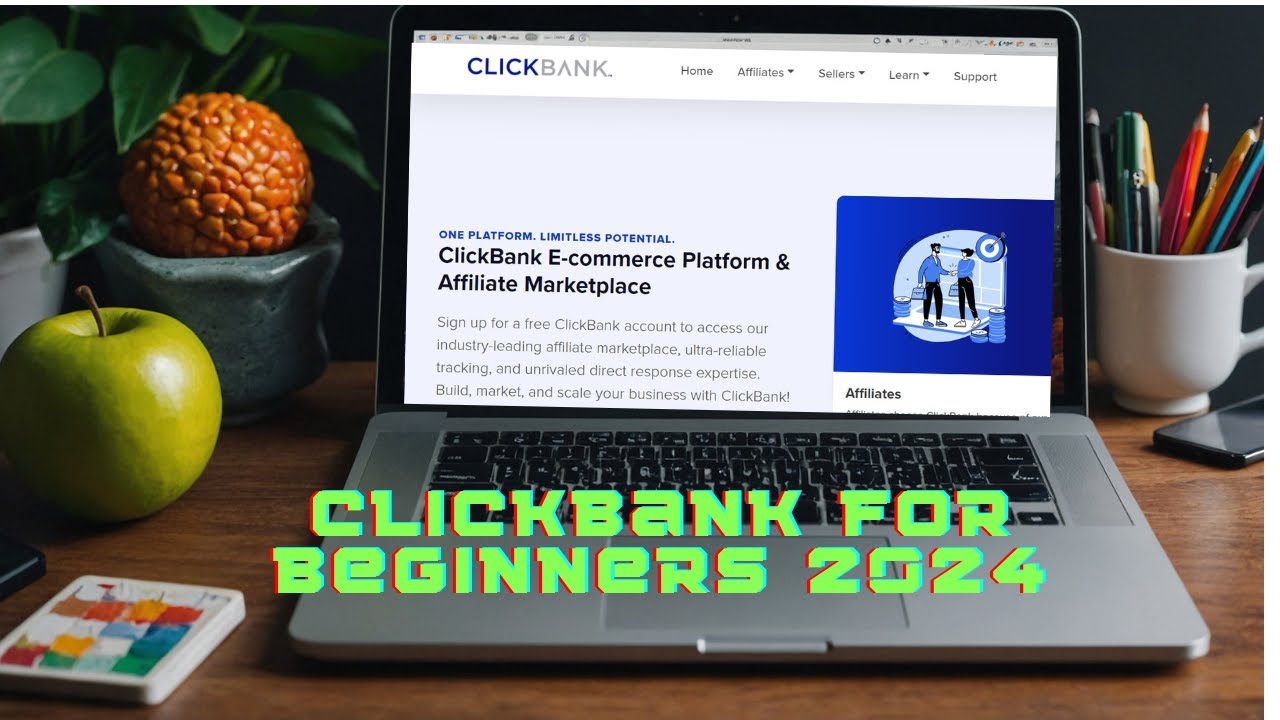 Clickbank for Beginners in 2024 Step by Step Guide to Make Money