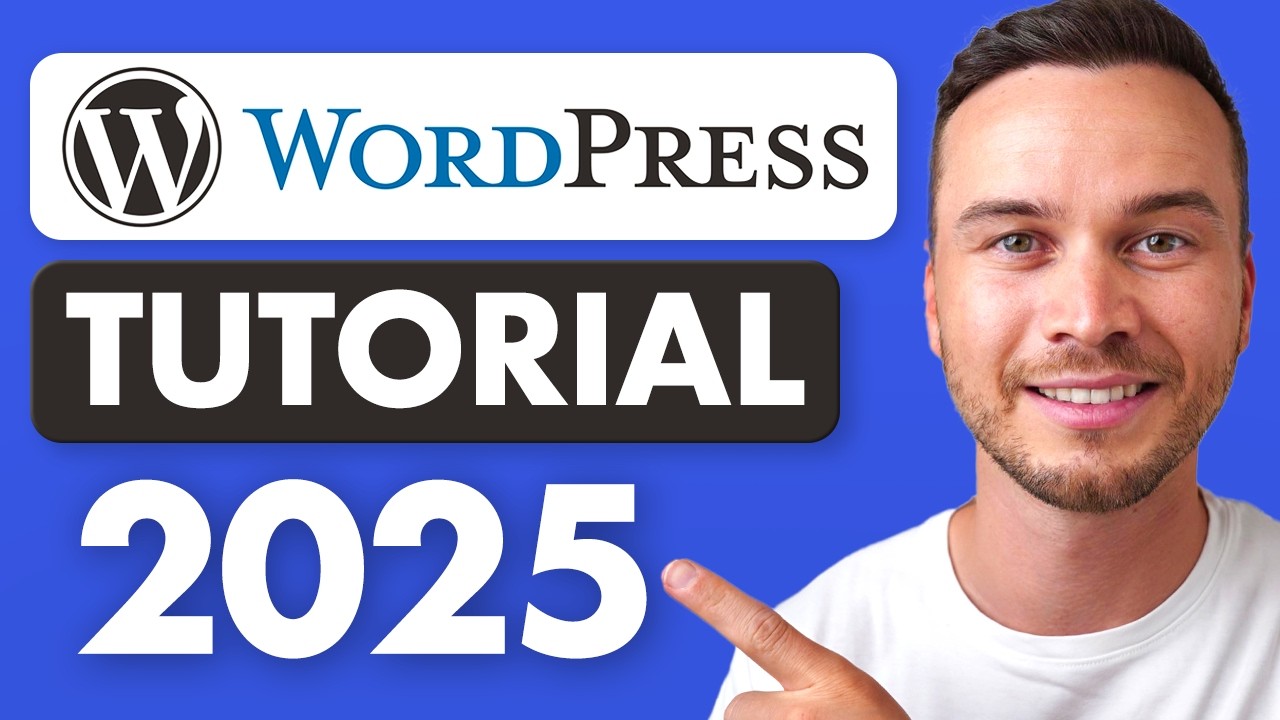 WordPress Tutorial for Beginners 2025 - Step by Step