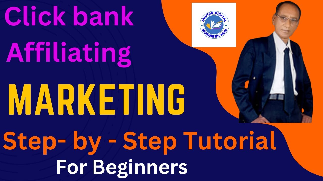 ClickBank Affiliate Marketing 2024: Step-by-Step Tutorial