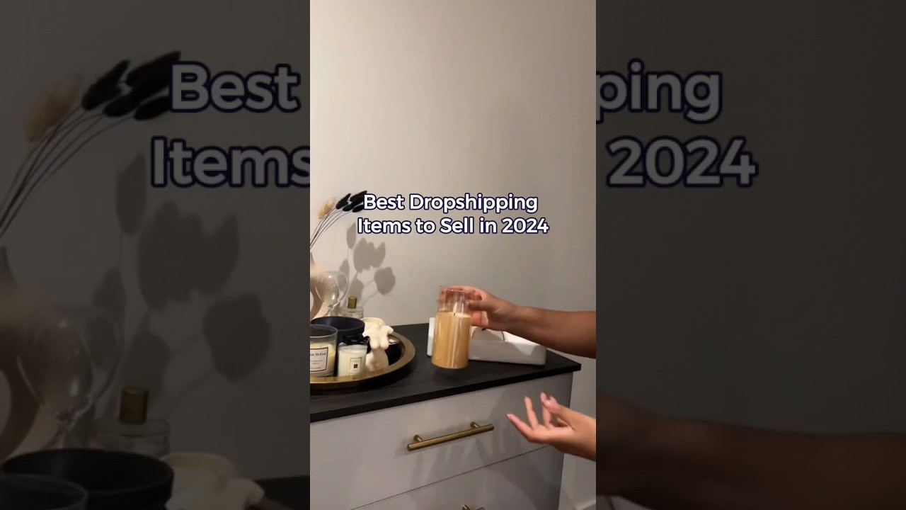 Best Dropshipping Items to Sell in 2024