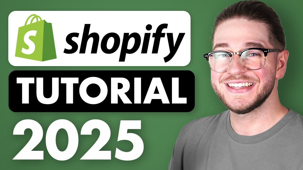 Shopify Tutorial for Beginners 2025 (Full Store Setup)