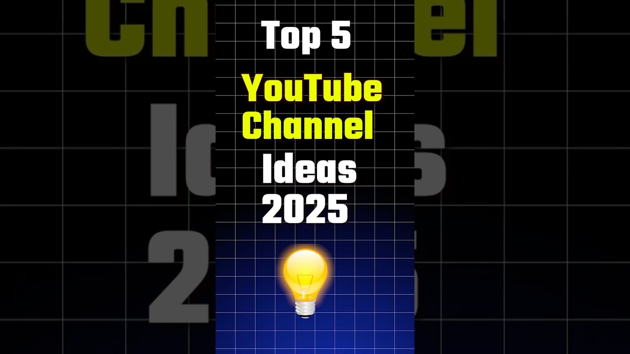 Top 5 YouTube Channel Ideas 2025 | Best 5 Niche For YouTube Channel in 2025 #shorts #ytshorts