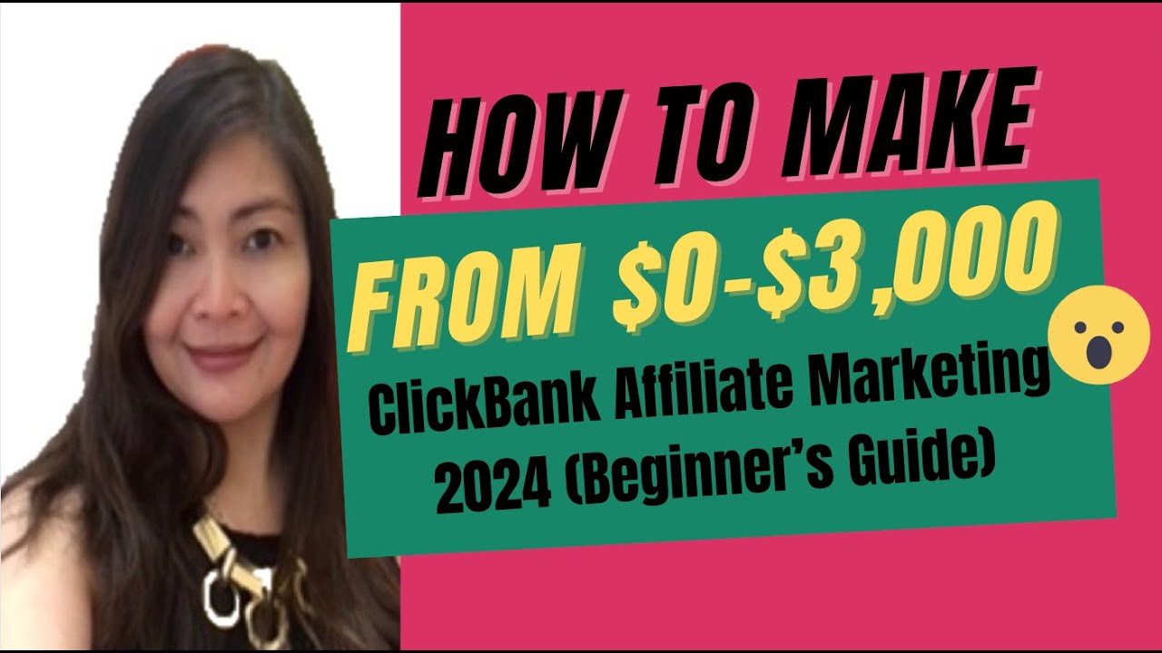 Clickbank Affiliate Marketing Guide 2024 (FOR BEGINNERS)
