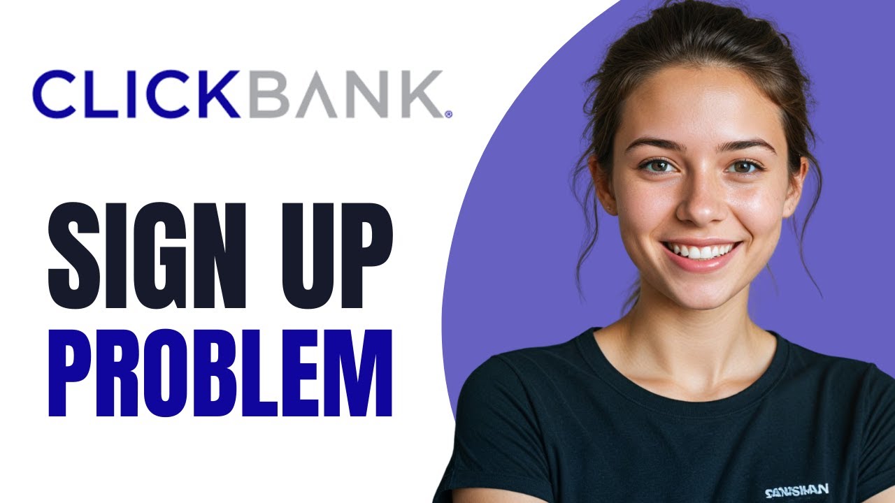 How To Fix Clickbank Sign Up Problem - Full Guide (2024)