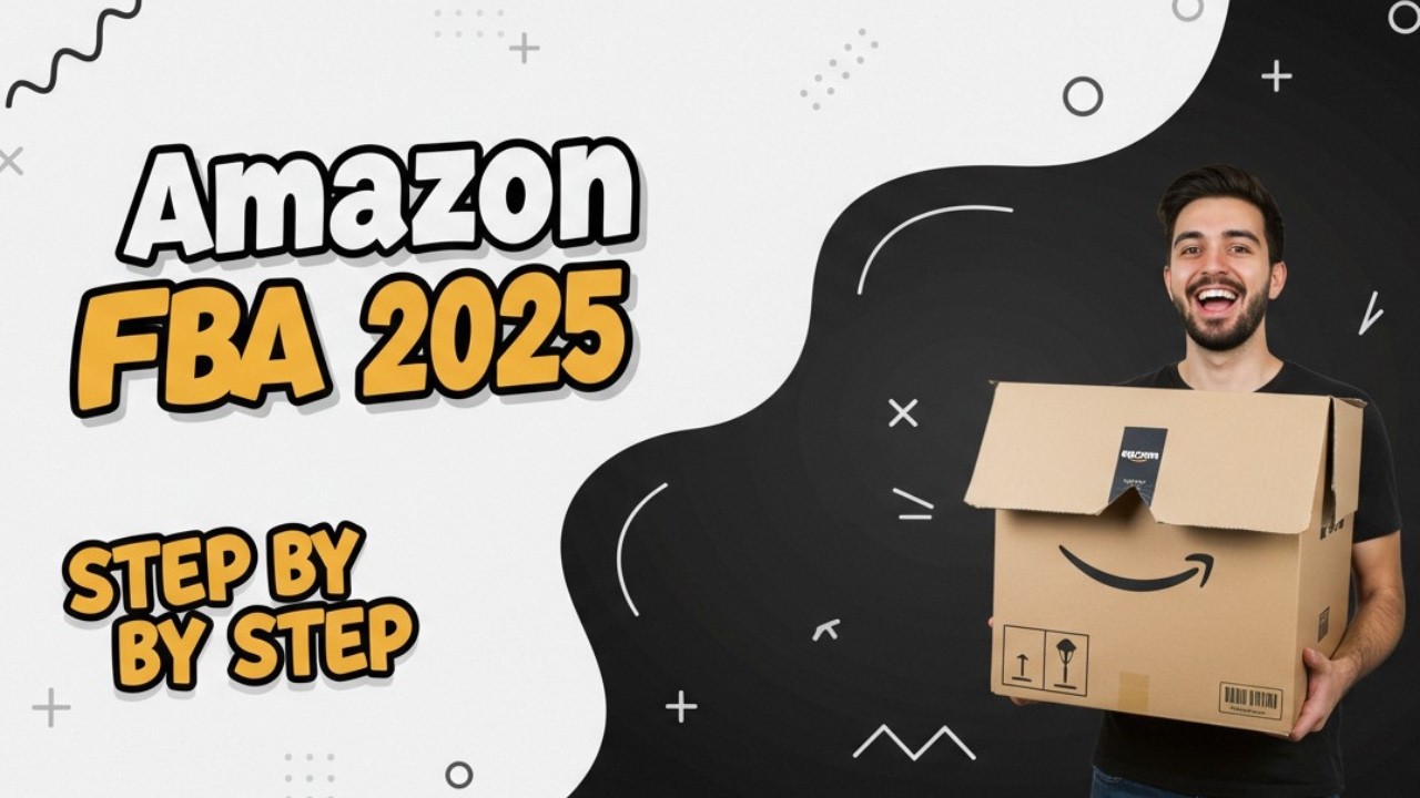 How To Start Amazon FBA in 2025 | FULL GUIDE (Step-by-Step for Beginners)