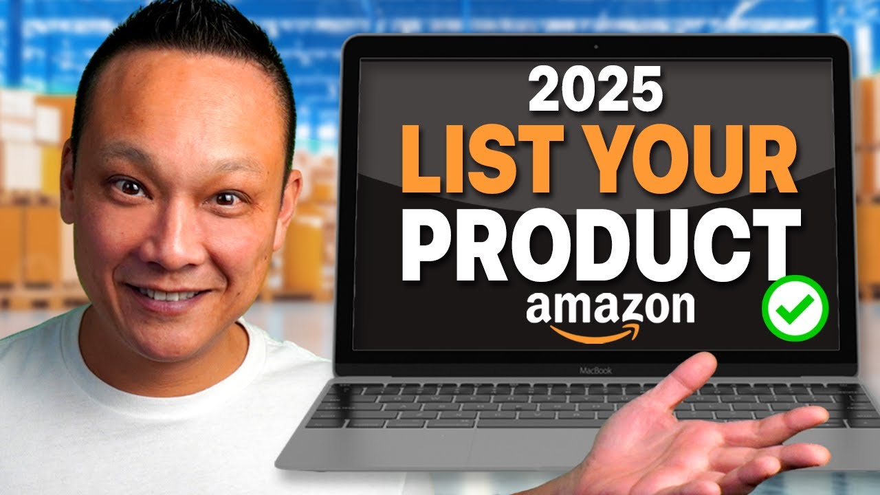 How to List Your Product on Amazon Seller Central 2025 Step by Step