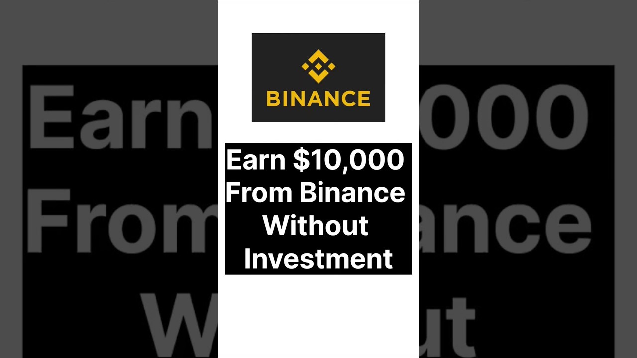 How to earn $10000 from binance without investment #binance #earnmoneyonline #crypto