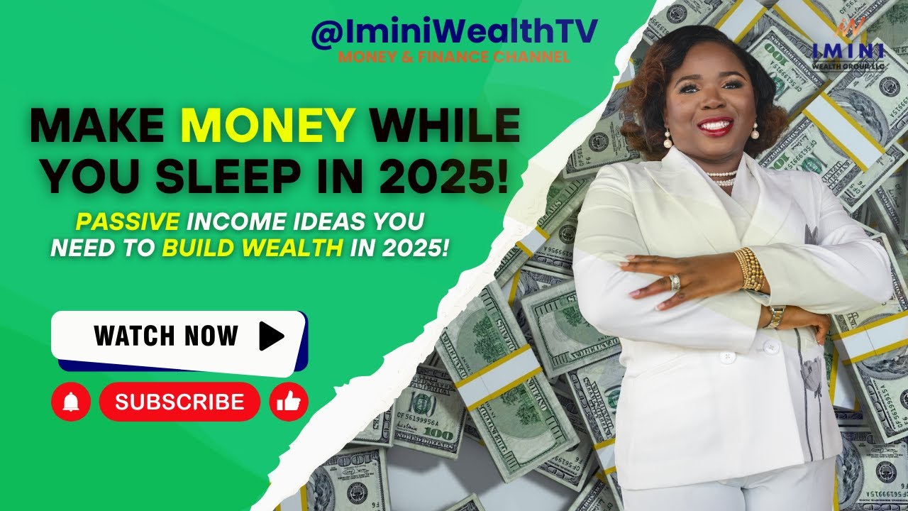 10 Passive Income Ideas You Need to Build Wealth in 2025! | IminiWealthTV #wealth #2025 #income #fy