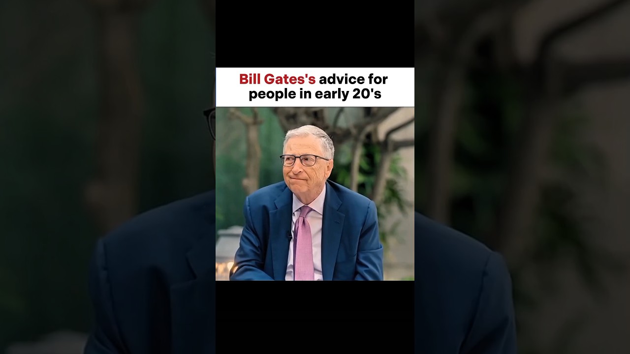 Bill Gates advice for people in early 20s | #motivation #elonmusk #billionaire #successmotivation
