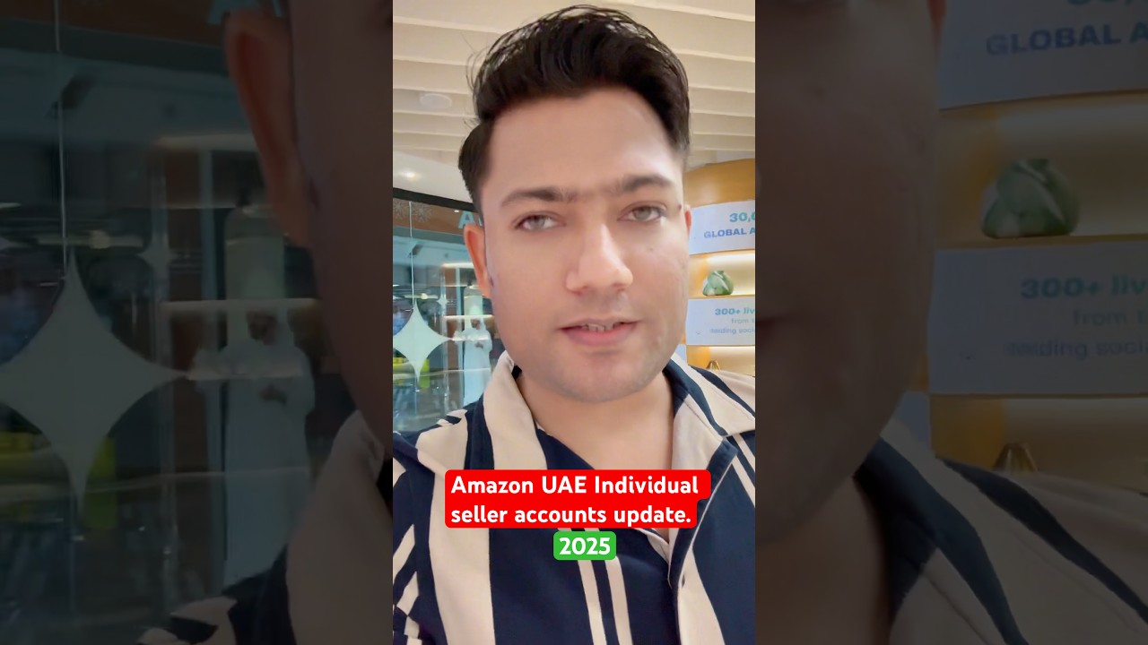 Amazon UAE individual Seller Account update 2025