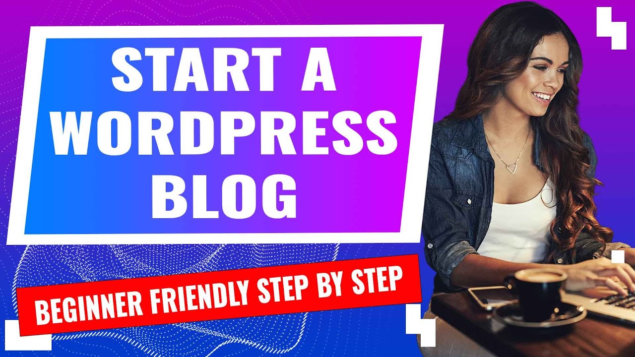 How to Start a WordPress Blog for Beginners (Step-by-Step Tutorial 2025)